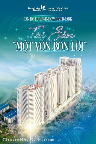 CĂN HỘ 𝐄𝐔𝐑𝐎𝐖𝐈𝐍𝐃𝐎𝐖 𝐑𝐈𝐕𝐄𝐑 𝐏𝐀𝐑𝐊 – TÀI SẢN “MỘT VỐN BỐN LỜI